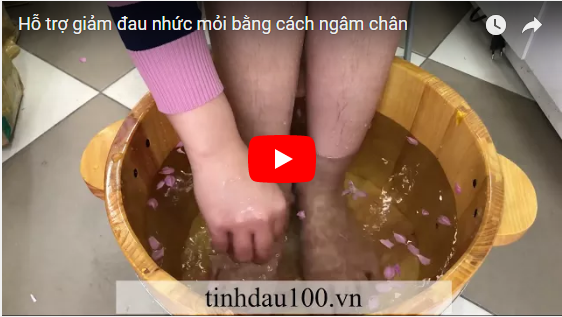 [VIDEO] Hỗ trợ giảm đau nhức mỏi bằng cách ngâm chân muối tinh dầu
