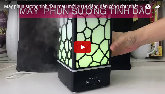 [VIDEO] Máy phun sương tinh dầu mẫu mới 2018 dáng đèn xông chữ nhật hẹn giờ, đèn led 7 màu