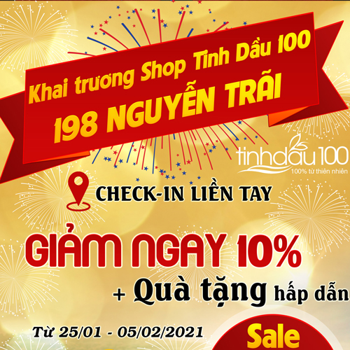 Khai trương shop Tinh Dầu 100 cơ sở 198 Nguyễn Trãi - Giảm ngay 10% + Tặng Quà