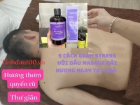 5 Cách Giảm Stress với Dầu massage oải hương ngay tại nhà!