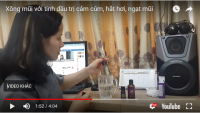 [VIDEO] Hướng dẫn xông mũi với tinh dầu trị cảm cúm, hắt hơi, ngạt mũi