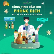 Cùng Tinh Dầu 100 phòng dịch bảo vệ sức khỏe cả gia đình