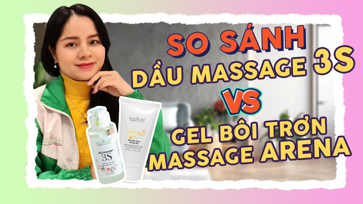 [VIDEO] So sánh Dầu massage bôi trơn 3S và Gel bôi trơn Arena