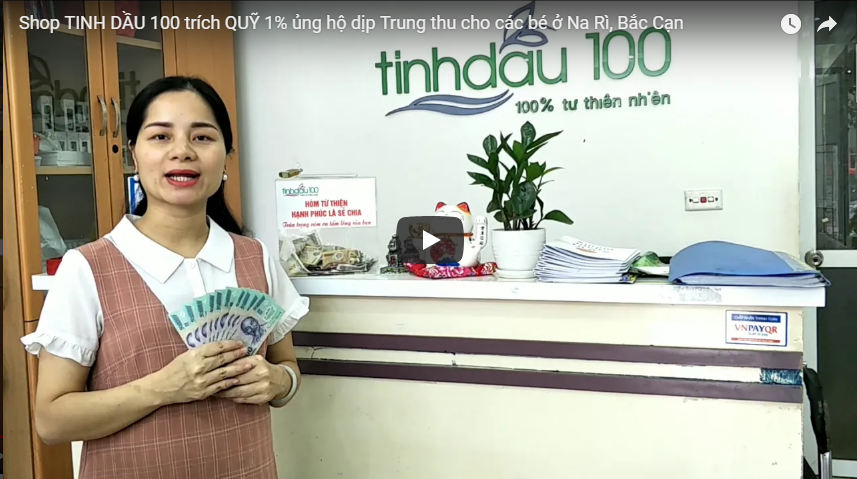 [VIDEO] Shop TINH DẦU 100 trích QUỸ 1% ủng hộ dịp Trung thu cho các bé ở Na Rì, Bắc Cạn